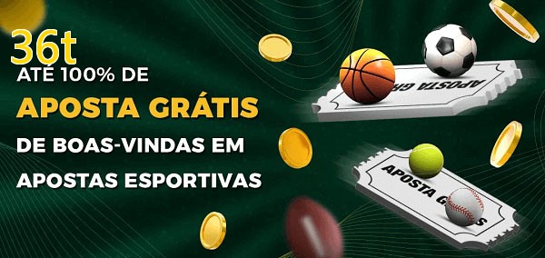 36tbet Ate 100% de Aposta Gratis